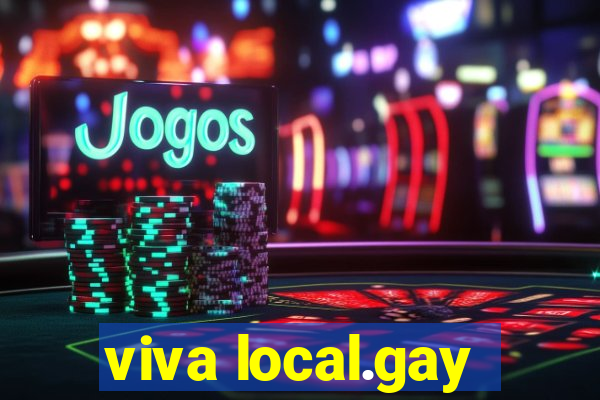 viva local.gay